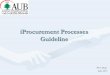 iProcurement Processes Guideline II (user manual).pdf · •Internal Requisitions through iProcurement will replace the old Store Requests •Key elements –Users will have multiple