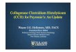 Collagenase Clostridium Histolyticum (CCH) for Peyronie’s ... · Collagenase Clostridium Histolyticum (CCH) for Peyronie’s: An Update Wayne J.G. Hellstrom, MD, FACS President