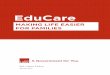 EduCare - AustralianPolitics.com...EduCare AKIG LIFE EASIE F FAILIES WA Labor Policy: EduCare 4 Supporting parents and children during the working day A lack of childcare can be a