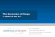 The Economics of Merger Control in the EU · The Economics of Merger Control in the EU Dr. Jorge Padilla Senior Managing Director . 17. th. International Conference on Competition