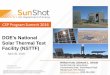 DOE’s National - US Department of Energy - 01 - Sunshot Summit...DOE’s National Solar Thermal Test Facility (NSTTF) April 20, 2016 William Kolb, Subhash L. Shinde Sandia National
