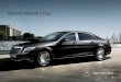 Mercedes-Maybach S-Class - Mercedes-Benz · PDF file Mercedes-Maybach S 600 – Interior The interior of the Mercedes-Maybach S-Class indulges its passengers with a luxurious atmosphere
