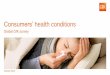 Consumers’ health conditions - GfK · 2016-09-15 · © GfK 2015 | Consumers’ health conditions 2 Global GfK survey: Consumers’ health conditions *To see country results, click