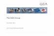 The GEA Group. The GEA Group EN... · 2019-01-12 · The GEA Group in summary ... GEA Cooling Towers GEA Separators GEA Plate Heat Exchangers GEA Transformer Coolers GEA Air Coolers