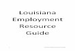 Louisiana Employment Resource GuideCareer Development through Your School 27 Post-Secondary and Other Comprehensive Vocational Programs 29 ... First Episode Psychosis (FEP) Programs: