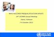 WHO VACCINES PREQUALIFICATION UPDATE 14th DCVMN …concerns with prequalified vaccines. Communication to all affected stakeholders Upgraded list of UN prequalified vaccines providing