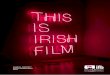 AnnuAl RepoRt/ Ráitis AiRgeAdAis · 02 PREAMBLE THE GIARD InTRODuCTIOn / HIGHLIGHTS In 2010 the Irish film and television sector had a record year in terms of production output contributing