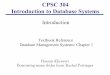 CPSC 304 Introduction to Database Systemshkhosrav/Courses/CPSC304/2016S1/notes/1_Introduction.pdfExplain the high-level objectives of a database management system (DBMS), and explain