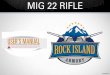 MIG 22 RIFLE - armscor.com · 01 | STATEMENT OF LIABILITY Congratulations on your purchase of MIG 22 rifle! This rifle is one of the finest rimfire rifles ever produced and developed