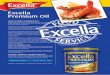 WHAT IS EXCELLA PREMIUM OIL? THE FEATURES AND BENEFITS · WHAT IS EXCELLA PREMIUM OIL? Excella Premium Oil is a premium oil blend made from only premium quality ingredients. Living