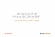 RingCentral for Microsoft Office 365 RingCentral for Microsoft Office 365 | Installation & User |Guide Placing a Call with Microsoft Office 365 8 Figure 8 Figure 9 Figure 10 Figure