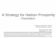 A Strategy for Haitian Prosperity - Harvard Business … Files/20170922-A...Source: World Bank WDI, Poverty headcount ratio at $1.90 a day (2011 PPP) (% of population); average of