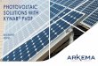 PHOTOVOLTAIC SOLUTIONS WITH KYNAR PVDF - Arkema · 5 kynar® fluoropolymer photovoltaic solutions higher voltages 1000v 1500v increasing uv exposure more durability, fire hazards