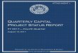 FY 2017 4th Quarter Capital Projects Status Report 2017 4th Quarter Capital Projects...Implementation: Work towards completing the primary scope of work has started. Construction has