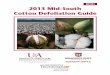2013 Mid-South Cotton Defoliation Guide - MP503 · 2013-10-28 · • Sharp Knife Technique: The sharp knife technique should be used to validate all methods of defolia tion timing