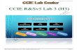 CCIE R&S v5 Lab v3 (H3) · CCIE R&S v5 Lab v3 (H3) Web: / Mail: care@ccielabcenter.com Page 4 The following requirements were pre-configured: 1. VTP is turned off in all switches