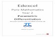 Parametric Differentiation · Differentiation Past paper questions from Core Maths 4 and IAL C34 Edited by: K V Kumaran . kumarmaths.weebly.com 2 1. A curve has parametric equations