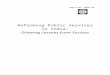 Report No - World Bank · Web viewReforming Public Services in India: Drawing Lessons from Success A World Bank Report Acknowledgements This report has been prepared by Vikram K
