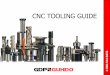 CNC TOOLING GUIDE - dynamix-cdn.s3.amazonaws.com...CNC TOOLING This tooling guide has been put together to help both newcomers and even the more experienced to the CNC machining industry