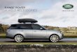 RANGE ROVER VEHICLE ACCESSORIES ... *Roof Rails and Cross Bars are required for all Land Rover roof-mounted accessories. Objects placed above the roof-mounted satellite antenna may