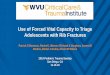 Use of Forced Vital Capacity to Triage Adolescents with Rib … · 2019-12-26 · Use of Forced Vital Capacity to Triage Adolescents with Rib Fractures Patrick C Bonasso, Rachel L