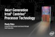 Next Generation Intel® Centrino® Processor · PDF file Intel® Centrino® processor technology, Intel® Pentium M processor 750 (2MB L2, 1.86 GHz, 533MHz FSB), Mobile Intel® 915GM