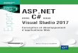 ASP.NET avec C# sous Visual Studio 2017 ASP · ASP.NET avec C# sous Visual Studio 2017 39 € ISBN : 978-2-409-01039-2 ASP.NET avec C# sous Visual Studio 2017 Conception et développement