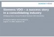 Siemens VDO – a success story in a consolidating industry · Siemens VDO – a success story in a consolidating industry Wolfgang Dehen, Group President Siemens VDO Automotive 