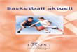 Basketball aktuell - LASPO · Lehrerfortbildung Basketball Aktuell - 2-Impressum Erarbeitet im Auftrag des Bayerischen Staatsministeriums für Unterricht und Kultus in Zusammenarbeit