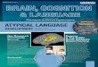 IN THIS ISSUE ATYPICAL LANGUAGE Science & the Public …or Specific Language Impairment (SLI) Developmental language disorder (DLD) or language delay, also known as Specific language