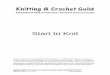 Start to Knit - Knitting and Crochet Guild Cornwall · charity which promotes all aspects of domestic hand knitting, machine knitting and crochet in the United Kingdom. We give permission