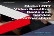 TMT intelligence | Global OTT Video Bundling Deals and .../media/informa-shop-window/... · While Netflix and HBO are expanding globally, the other prolific OTT partners (those with