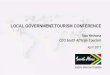 LOCAL GOVERNMENT TOURISM CONFERENCE · LOCAL GOVERNMENT TOURISM CONFERENCE April 2017 Sisa Ntshona CEO South African Tourism