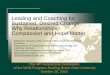 Leading and Coaching for Sustained, Desired Change: Why … · 2016-11-09 · Leading and Coaching for Sustained, Desired Change: Why Relationships, Compassion and Hope Matter Richard