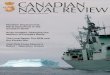 VOLUME 1, NUMBER 4 (WINTER 2006)i CANADIAN NAVAL REVIEW VOLUME 1, NUMBER 4 (WINTER 2006) A number of organizations with an interest in naval affairs, Canadian security policy and related