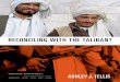 a Reconciling With he t taliban? - Carnegie Endowment for ... · Reconciling With he t taliban? Toward an alTernaTive Grand STraTeGy in afGhaniSTan ashley J. tellis Reconciling With