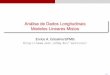 Análise de Dados Longitudinais Modelos Lineares Mistosenricoc/pdf/longitudinais/aulas/aula6.pdf · Os parametros da regressˆ ao variam de indiv˜ ´ıduo para indiv´ıduo explicando