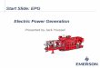 Start Slide: EPG Electric Power Generation · 2018-12-26 · Reliability Vacuum Pressure Impregnation • A polyester or epoxy resin is applied to windings. • Vacuum and pressure