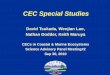 CEC Special Studies - SCCWRPftp.sccwrp.org/pub/download/PRESENTATIONS/CEC... · CEC Special Studies David Tsukada, Wenjian Lao, Nathan Dodder, Keith Maruya CECs in Coastal & Marine