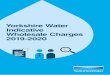 Yorkshire Water Indicative Wholesale Charges 2019-2020 · Yorkshire Water Indicative Wholesale Charges 2019-2020 04 Anthony Rabin Chairman Richard Flint Chief Executive Liz Barber