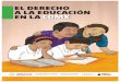 EL DERECHO A LA EDUCACIÓN EN LA - UNHCR · 1 Todas las personas, sin diferencia de edad, género, nacionalidad o situación migratoria tienen derecho a la educación en México Si
