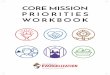 CORE MISSION PRIORITIES WORKBOOK · 9 | CORE MISSION PRIORITIES WORKBOOK Together these Core Mission Priorities will guide your discernment as your parish seeks to become a “center