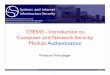 CSE543 - Introduction to Computer and Network Security ...trj1/cse543-f17/slides/cse543-authentication.pdf · CSE543 - Introduction to Computer and Network Security Page An aside