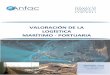 VALORACIÓN DE LA LOGÍSTICA MARÍTIMO - PORTUARIA · Valoración de la Logística Marítimo-Portuaria 2016 5 Seguir potenciando la formación del personal que manipula los vehículos