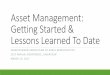 Asset Management: Getting Started & Lessons Learned To Datepub/File/Workshop Notes/2017/SARM 2017 Asset... · FCM $50 Million –Municipal Asset Management Program (MAMP) FCM Video