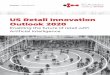US Retail Innovation Outlook 2020...initiatives such as using AI-driven hyper-personalized targeting methods and demand forecasting. However, with shrinking margins there are strains
