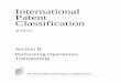 International Patent Classification · International Patent Classification 2016.01 Section B Performing Operations; Transporting World Intellectual Property Organization
