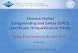 Chinese Herbal Compounding and Safety (CHCS) Certificate ... COQ - Webinar PPT Presentation 6-26...– Need for greater standardization of protocols for compounding Chinese herbal