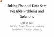 Linking Financial Data Sets: Possible Problems and Solutions · 2019-03-18 · Linking Financial Data Sets: Possible Problems and Solutions . Sept. 30, 2014 . Kathleen Dreyer, Columbia