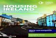 HOUSING IRELAND of Ireland/Housing Ireland... · to print the Land Development Agency (LDA) was launched, which could be a missing piece of the puzzle to solving Ireland’s housing